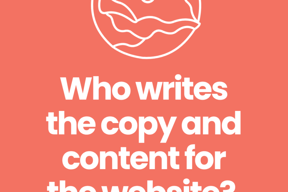 Who writes the copy and content for the website